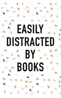 Easily Distracted by Books