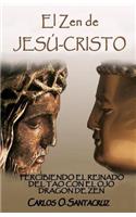 El Zen de Jesú-Cristo