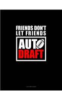 Friends Don't Let Friends Auto Draft: 3 Column Ledger