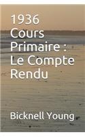 1936 Cours Primaire: Le Compte Rendu(1 Works on Christian Science)