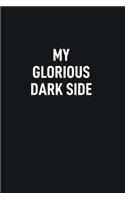 My Glorious Dark Side