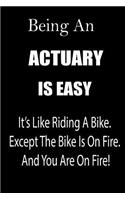 Being an Actuary Is Easy