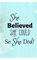 She Believed She Could So She Did