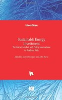 Sustainable Energy Investment: Technical, Market and Policy Innovations to Address Risk