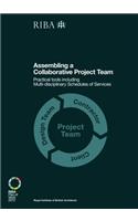 Assembling a Collaborative Project Team: Practical tools including Multidisciplinary Schedules of Services