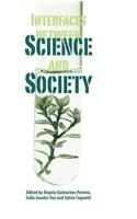 Interfaces between Science and Society