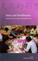 Status and Stratification: Cultural Forms in East and Southeast Asia Volume 7