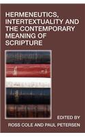 Hermeneutics, Intertextuality and the Contemporary Meaning of Scripture