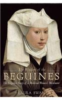 The Wisdom of the Beguines: The Forgotten Story of a Medieval Women's Movement