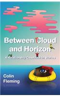 Between Cloud and Horizon
