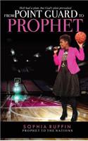 From Point Guard to Prophet