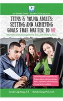 Setting and Achieving Goals that Matter TO ME