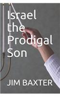 Israel the Prodigal Son