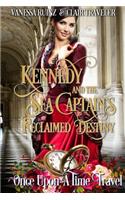 Kennedy and the Sea Captain's Reclaimed Destiny