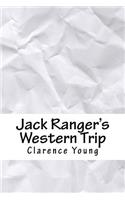 Jack Ranger's Western Trip