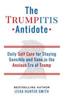 The Trumpitis Antidote