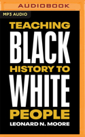 Teaching Black History to White People