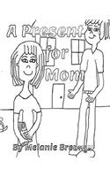 Present for Mom Coloring Book