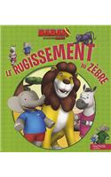 Le Rugissement Du Zebre