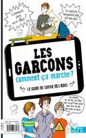 Le guide de survie des ados: Les garcons/filles comment ca marche?