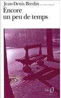 Encore Un Peu de Temps: (A40297 Folio)