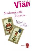 Mademoiselle Bonsoir / La Reine Des Garces