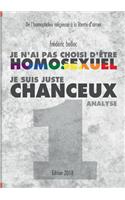 Je n'ai pas choisi d'être homosexuel, je suis juste chanceux - Partie 1