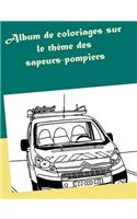 Album de coloriages sur le thème des sapeurs-pompiers