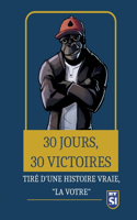 30 jours, 30 victoires