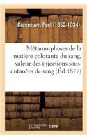 Chimie Biologique Appliquée. Étude Critique Et Expérimentale Sur Les Métamorphoses