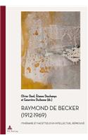 Raymond de Becker (1912-1969)