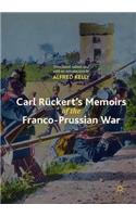 Carl Rückert's Memoirs of the Franco-Prussian War