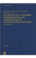 Actes Du Xxve Congrès International de Linguistique Et de Philologie Romanes. Tome III