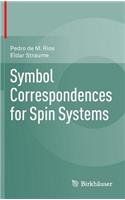 Symbol Correspondences for Spin Systems