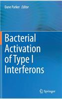 Bacterial Activation of Type I Interferons