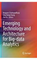Emerging Technology and Architecture for Big-Data Analytics