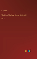 Life of the Rev. George Whitefield