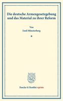 Die Deutsche Armengesetzgebung Und Das Material Zu Ihrer Reform