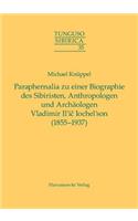 Paraphernalia Zu Einer Biographie Des Sibiristen, Anthropologen Und Archaologen Vladimir Il'ic Iochel'son (1855-1937)