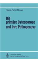 Die Primäre Osteoporose Und Ihre Pathogenese