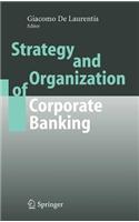 Strategy and Organization of Corporate Banking