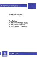 Future of the Non-Western World in the Social Sciences of 19th Century England