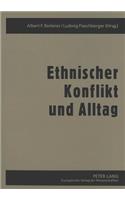 Ethnischer Konflikt Und Alltag