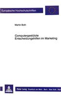 Computergestuetzte Entscheidungshilfen Im Marketing