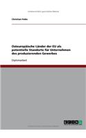 Osteuropäische Länder der EU als potentielle Standorte für Unternehmen des produzierenden Gewerbes