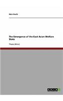 The Emergence of the East Asian Welfare State