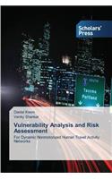 Vulnerability Analysis and Risk Assessment