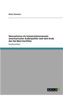 Neorealismus als Interpretationsansatz amerikanischer Außenpolitik nach dem Ende des Ost-West Konflikts