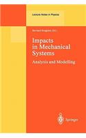 Impacts in Mechanical Systems: Analysis and Modelling