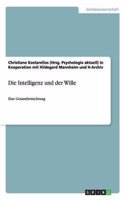 Die Intelligenz Und Der Wille